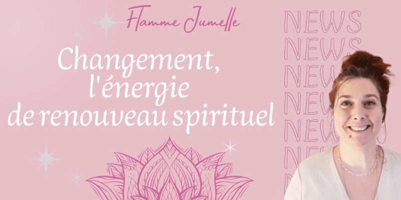 Flammes Jumelles-News : comment accueillir la renaissance spirituelle de 2023