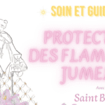 Soin de protection pour flamme jumelle : comment être protégé avec Saint-Benoît ?
